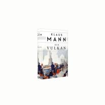 Klaus Mann: Der Vulkan 