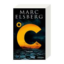 Marc Elsberg: °C – Celsius 