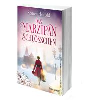 Romy Herold: Das Marzipan-Schlösschen 