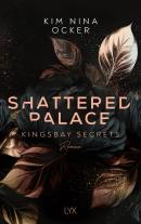 Kim Nina Ocker: Shattered Palace 