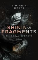 Kim Nina Ocker: Shining Fragments 