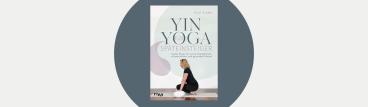 Kristina Flemm, Paul Steele: Yin Yoga für Späteinsteiger 