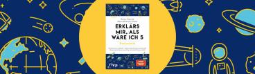 Petra Cnyrim, Anne-Dorette Ziems: Erklärs mir, als wäre ich 5 – Astronomie 