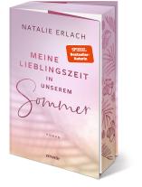Natalie Erlach: Meine Lieblingszeit in unserem Sommer 