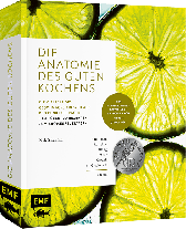 Nik Sharma: Die Anatomie des guten Kochens. Die Vielfalt des Geschmacks einfach auf den Punkt gebracht 