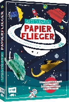 Thade Precht: Weltraum-Papierflieger: Mit Faltanleitungen, pfeilschneller Startrampe, supercoolem Sonnensystem-Modell und 55 Motiv-Papieren zum Sofort-Loslegen 