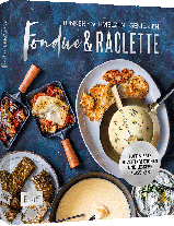 Fondue & Raclette 