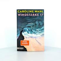 Caroline Wahl: Windstärke 17 