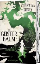 Sigrun Zühlke, Christina Henry: Der Geisterbaum 
