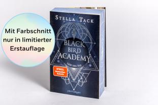 Stella Tack: Black Bird Academy - Liebe den Tod 