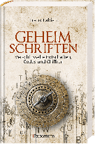 Frank Fabian: Geheimschriften. Die verschlüsselte Kommunikation der Geheimdienste, Geheimbünde, Wirtschaft und des organisierten Verbrechens 