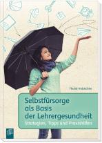 Thurid Holzrichter: Selbstfürsorge als Basis der Lehrergesundheit 