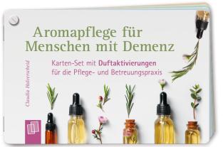 Claudia Halverscheid: Aromapflege für Menschen mit Demenz 