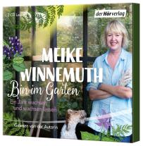 Meike Winnemuth: Bin im Garten 