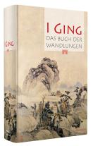 I Ging. Das Buch der Wandlungen 