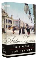 Stefan Zweig: Die Welt von gestern 