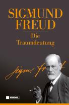 Sigmund Freud: Sigmund Freud: Hauptwerke 