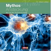 Dr. Johann Loibner, Johann Loibner: Mythos Ansteckung 