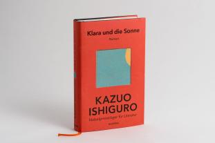 Kazuo Ishiguro: Klara und die Sonne 