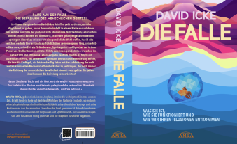 David Icke: DIE FALLE. Was sie ist, wie sie funktioniert und wie wir ihren Illusionen entkommen 