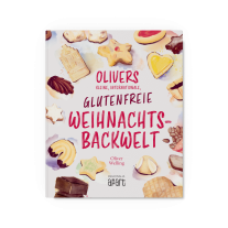 Oliver Welling, Steffen Unland: Olivers kleine, internationale, glutenfreie Weihnachtsbackwelt 
