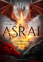Liane Mars: Asrai - Das Herz der Drachen 