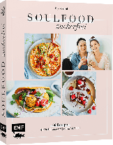 Felicitas Riederle, Alexandra Stech: Soulfood Zuckerfrei 