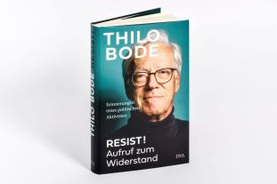 Thilo Bode: Resist! Aufruf zum Widerstand 