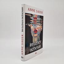 Anne Sauer: Im Leben nebenan 