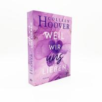 Katarina Ganslandt, Colleen Hoover: Weil wir uns lieben 