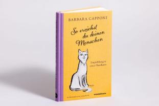 Verena von Koskull, Barbara Capponi, Andrea Ferolla: So erziehst du deinen Menschen 