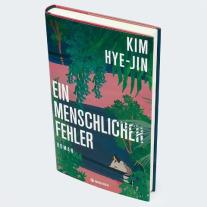 Kim Hye-jin: Ein menschlicher Fehler 