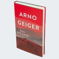 Arno Geiger: Reise nach Laredo 