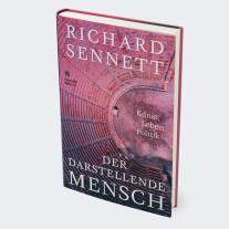 Michael Bischoff, Richard Sennett: Der darstellende Mensch 