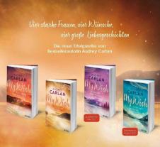 Audrey Carlan, Nicole Hölsken: My Wish - Strahle wie die Sonne 