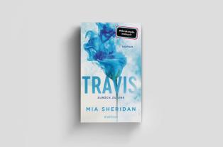 Uta Hege, Mia Sheridan: Travis. Zurück zu uns 