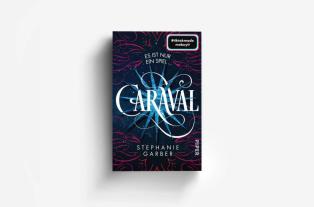 Diana Bürgel, Stephanie Garber: Caraval 