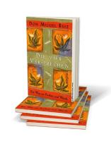 Don Miguel Ruiz: Die vier Versprechen 