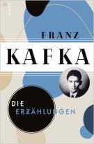 Franz Kafka: Franz Kafka, Die großen Werke (Die Erzählungen - Der Verschollene - Der Prozess - Das Schloss) (4 Bände im Schuber) 