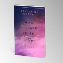 Katia Liebig, Brittainy Cherry: Was wir leise hofften 