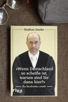 Stephan Zantke: "Wenn Deutschland so scheiße ist, warum sind Sie dann hier?" 
