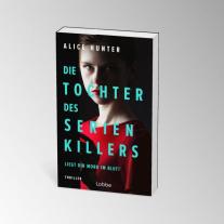 Rainer Schumacher, Alice Hunter: Die Tochter des Serienkillers 