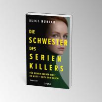 Rainer Schumacher, Alice Hunter: Die Schwester des Serienkillers 