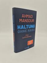 Ahmad Mansour: Haltung ohne Hass 