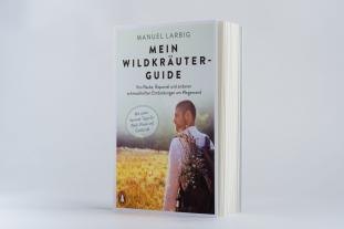 Manuel Larbig: Mein Wildkräuter-Guide 