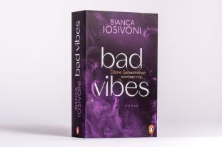 Bianca Iosivoni: BAD VIBES. Deine Geheimnisse sterben nie 