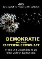 Gfg Gemeinschaft für Frieden und Gerechtigkeit: Demokratie versus Parteienherrschaft 