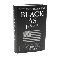 Sabrina Sandmann, Andrea Schmittmann, Michael Harriot: Black As F***. Die wahre Geschichte der USA 