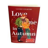 Martina Takacs, Laurie Gilmore: Love me in Autumn. Eine cinnamon spiced Romance 