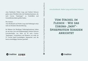 Arne Burkhardt, Walter Lang, Arne Prof. Dr. Burkhardt, Walter Prof. Dr. Lang, Norbert Georg Schwarz: Vom Stachel im Fleisch - Wie das Corona-„Impf“-Spikeprotein Schaden anrichtet 